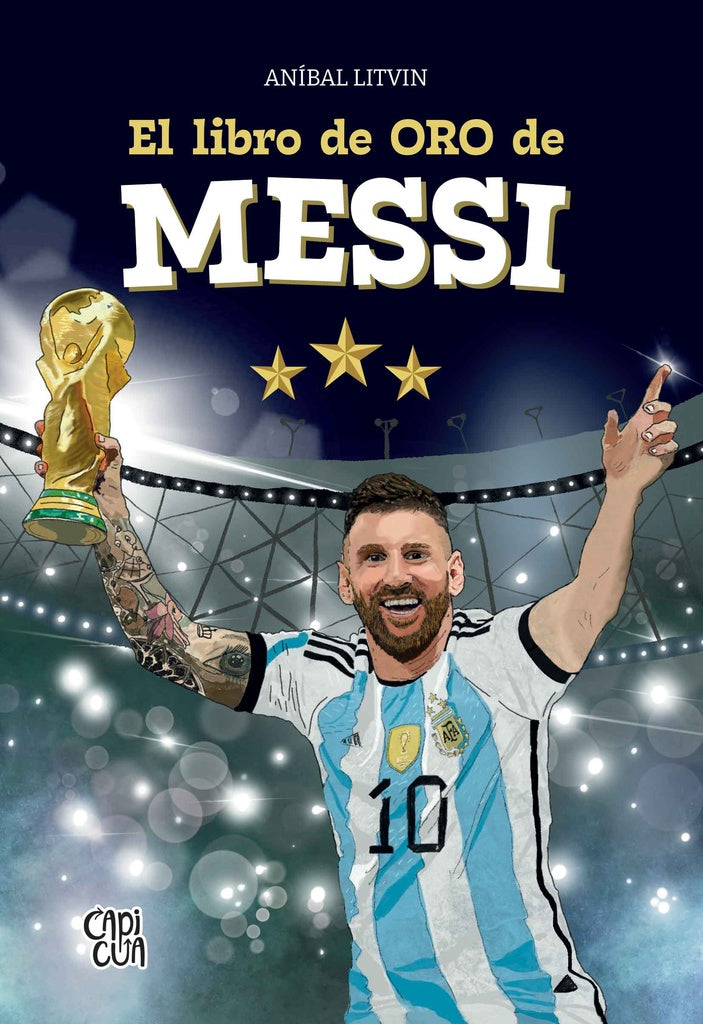 El libro de Oro de Messi | Aníbal Litvin