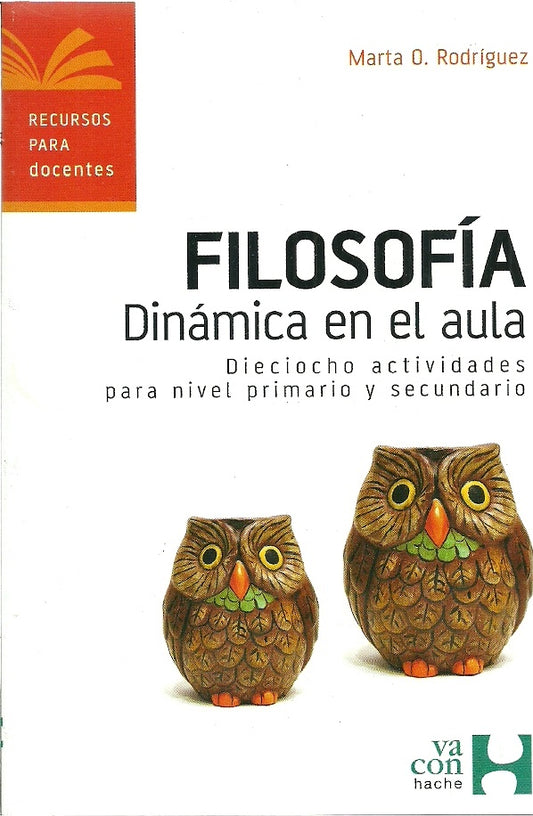 Filosofía. Dinámica en el aula | Marta O. Rodriguez