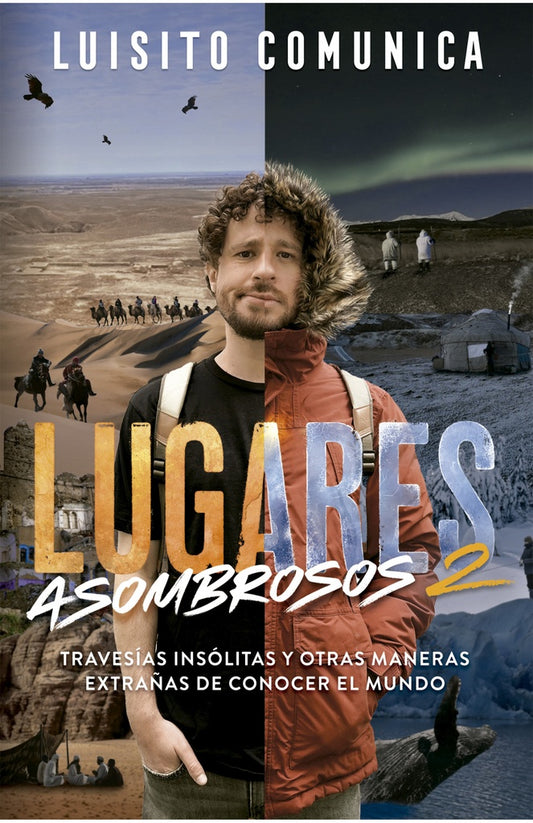 Lugares asombrosos 2 | LUISITO COMUNICA