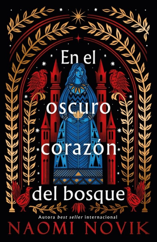 En el oscuro corazón del bosque | Naomi Novik