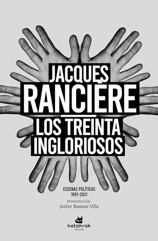 Los treinta ingloriosos | JACQUES RANCIERE