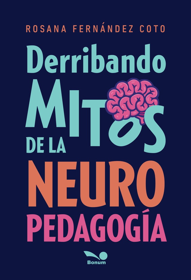 Derribando mitos de la neuropedagogía | ROSANA FERNANDEZ COTO