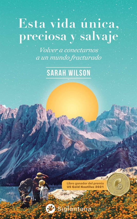 Esta vida única, preciosa y salvaje | Sarah Wilson