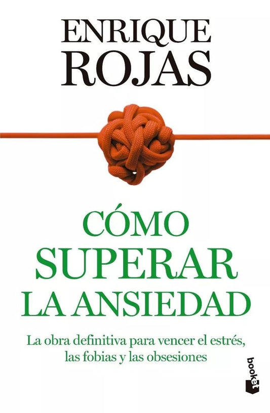 Cómo superar la ansiedad | ENRIQUE ROJAS