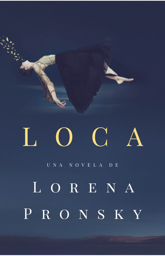 Loca | LORENA PRONSKY