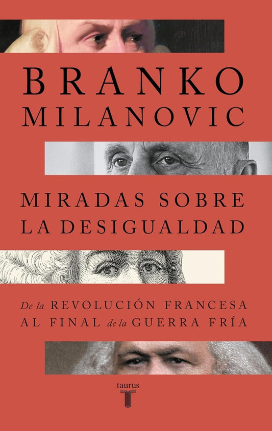 Miradas sobre la desigualdad | Branko Milanovic