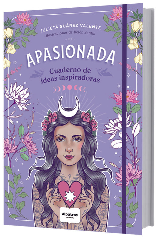 Apasionada. Cuaderno de ideas inspiradoras | Julieta Suarez Valente