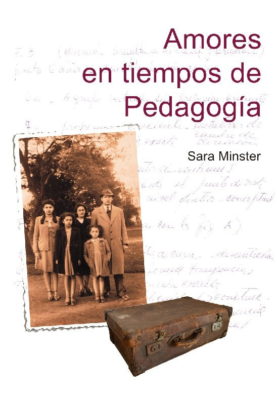 Amores en tiempos de Pedagogía | Sara Minster