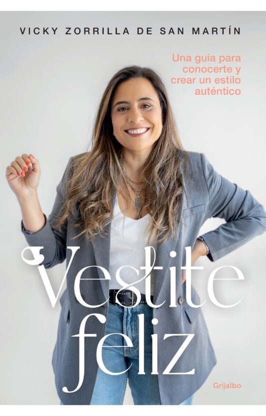 Vestite feliz | Vicky  Zorrilla de San Martín