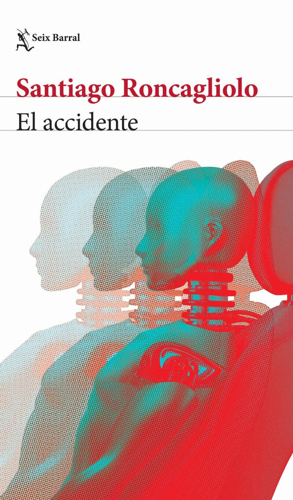 El accidente | SANTIAGO RONCAGLIOLO