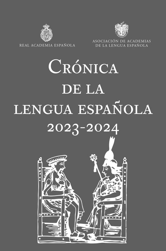 Crónica de la lengua española 2023 - 2024 | REAL ACADEMIA ESPAÑOLA