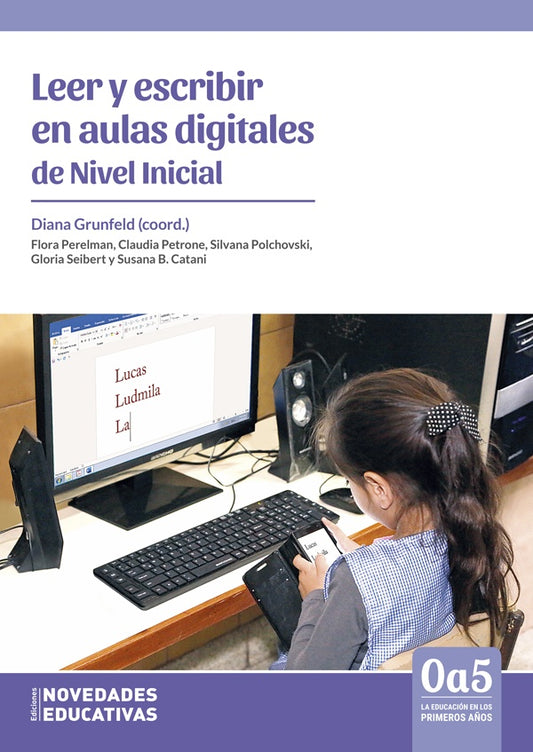 Leer y escribir en aulas digitales de nivel inicial | Diana Grunfeld