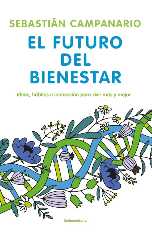 El futuro del bienestar | SEBASTIAN CAMPANARIO