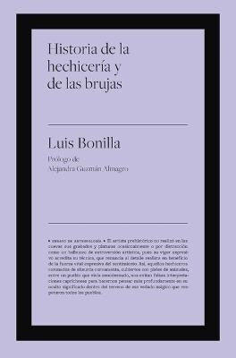 Historia de la hechicería y de las brujas | Luis Bonilla