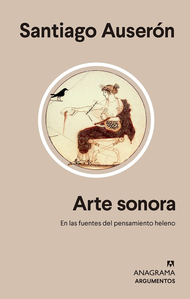 Arte sonora. En las fuentes del pensamiento heleno | Santiago Auserón