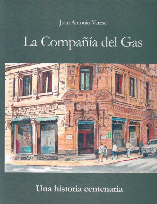 La compañía del Gas | JUAN ANTONIO VARESE