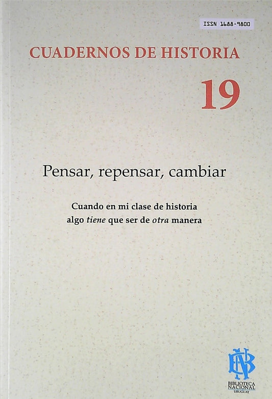 CUADERNOS DE HISTORIA 19. PENSAR REPENSAR CAMBIAR | SIN ASIGNAR