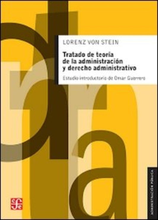 TRATADO DE TEORIA DE LA ADMINISTRACION Y | LORENZ VON STEIN