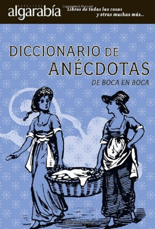 Diccionario de anécdotas de boca en boca | Varios autores