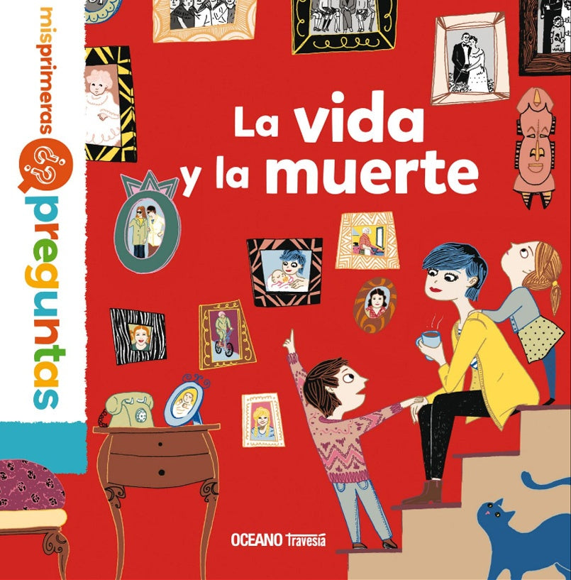 La vida y la muerte. Mis primeras preguntas | Océano Travesía