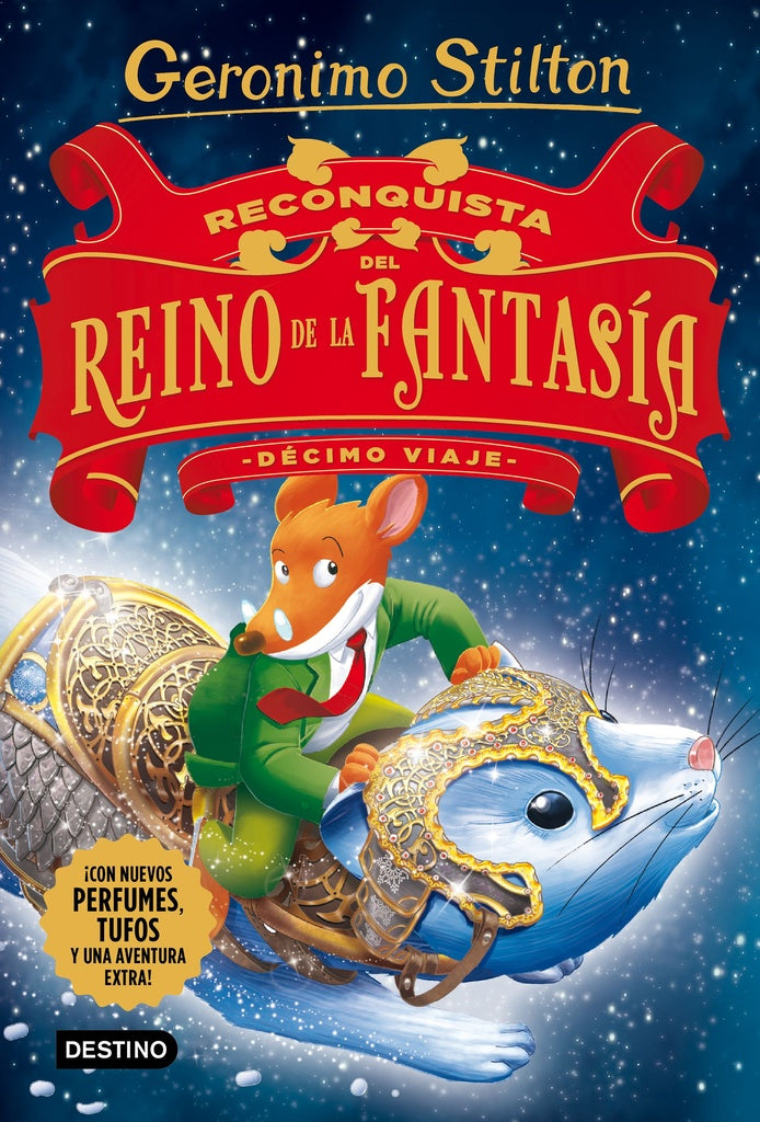 Reconquista del Reino de la Fantasía. Décimo viaje | Geronimo Stilton