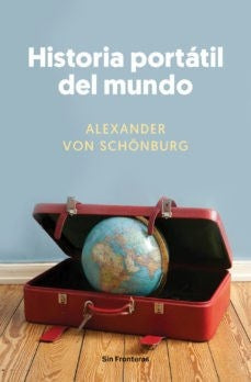 Historia portátil del mundo | ALEXANDER VIB SCHONBURG