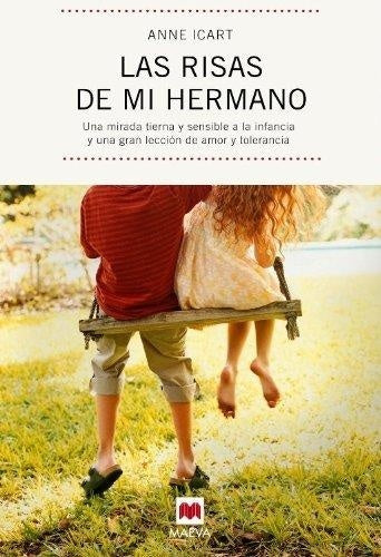 Las risas de mi hermano | ANNE ICART