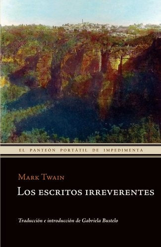 Los escritos irreverentes | MARK TWAIN