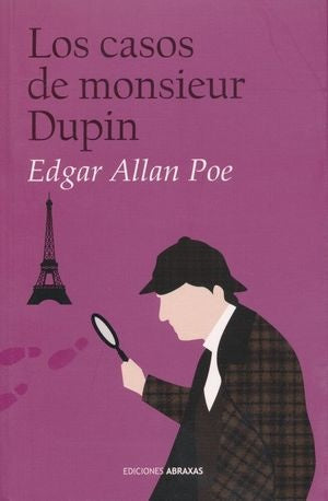 LOS CASOS DE MONSIEUR DUPIN | Edgar Allan Poe