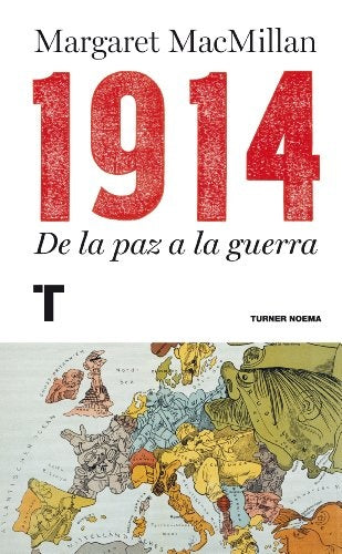 1914. DE LA PAZ A LA GUERRA | MARGARET MACMILLAN