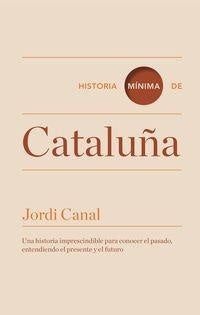 Historia mínima de Cataluña | JORDI CANAL