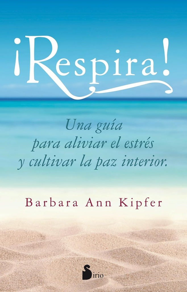 ¡Respira! | BARBARA ANN KIPFER