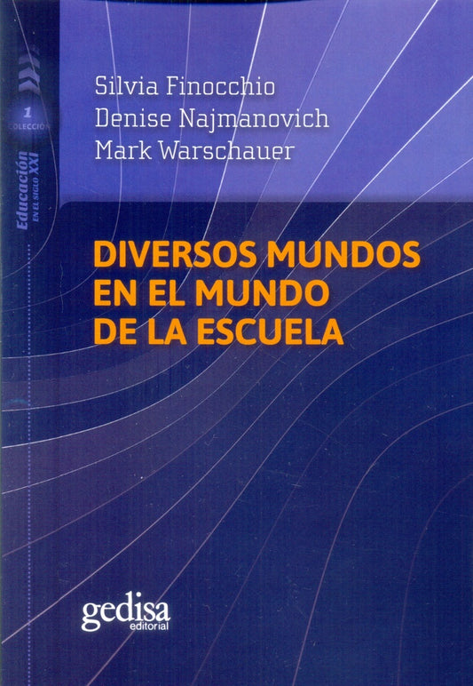 DIVERSOS MUNDOS EN EL MUNDO DE LA ESCUELA | SIN ASIGNAR