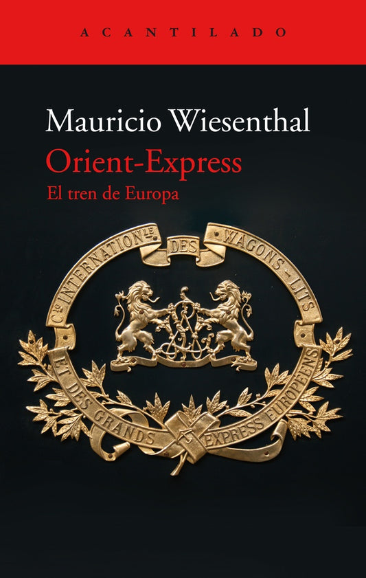 Orient-Express: El tren de Europa | MAURICIO WIESENTHAL