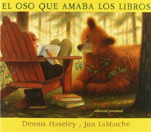 El oso que amaba los libros | DENNIS HASELEY - JIM LAMARCHE