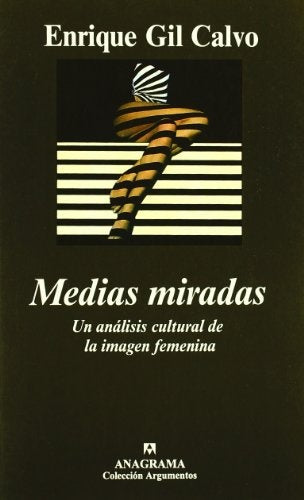 Medias miradas | ENRIQUE GIL CALVO