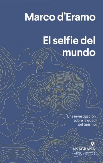 El selfie del mundo | Marco d'Eramo