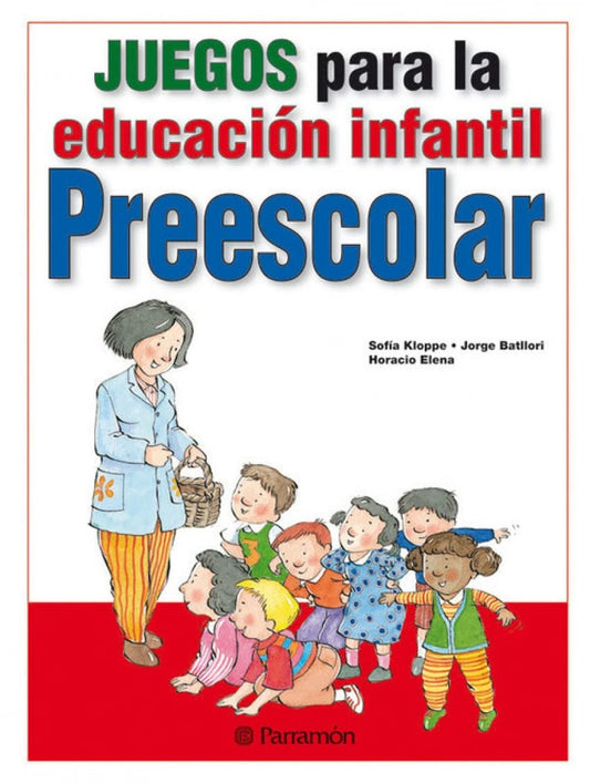 Juegos para la educación infantil preescolar | Varios autores