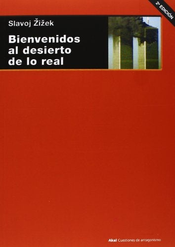 Bienvenidos al desierto de lo real | Slavoj Zizek