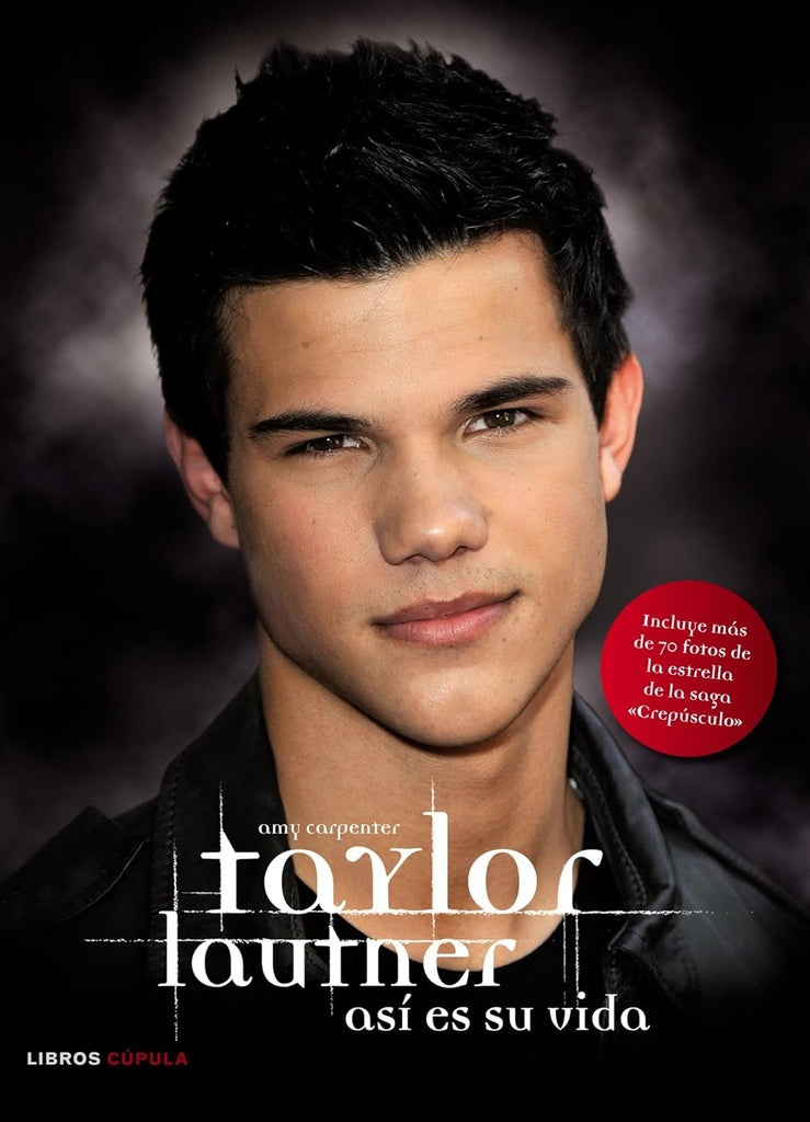 Taylor Lautner: Así es su vida | AMY CARPENTER