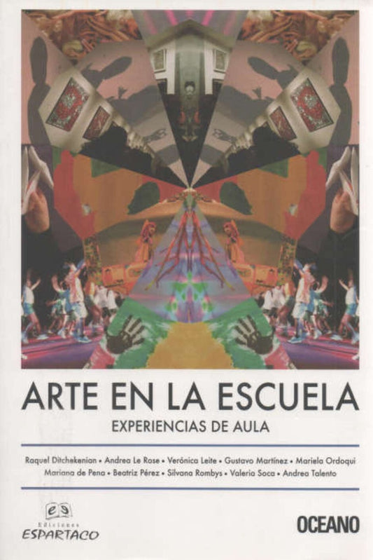 Arte en la escuela. Experiencias en el aula | Varios autores