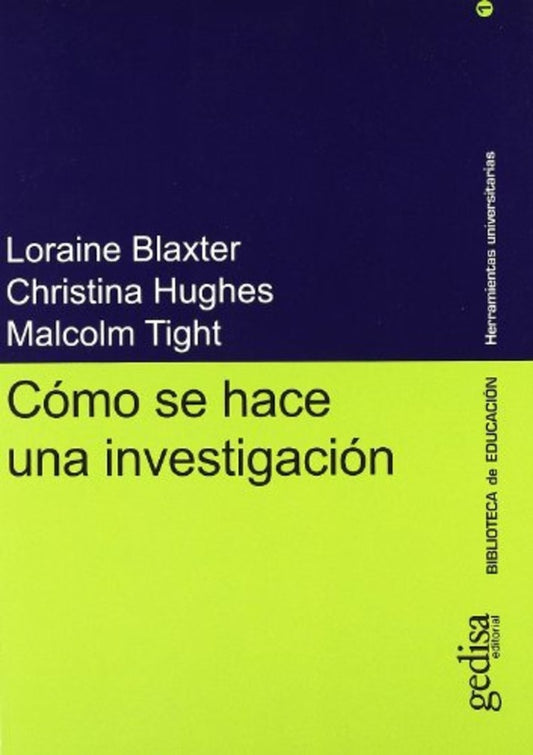 Cómo se hace una investigación | BLAXTER - HUGHES - TIGHT