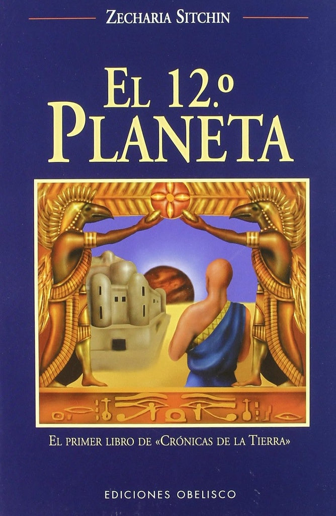 El 12º planeta | ZECHARIA SITCHIN