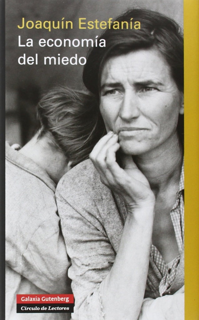 La economía del miedo | JOAQUIN ESTEFANIA