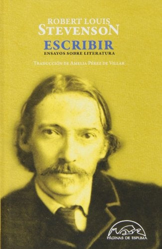 ESCRIBIR. ENSAYOS SOBRE LITERATURA | Robert Louis Stevenson