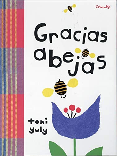 Gracias abejas | Toni Yuly