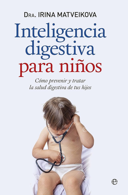 Inteligencia digestiva para niños | DRA. IRINA MATVEIKOVA