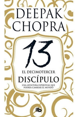 El decimotercer discípulo | Deepak Chopra