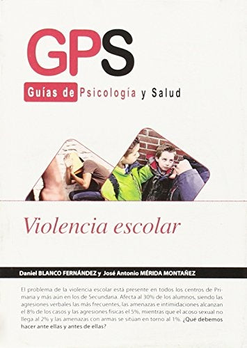 Violencia Escolar. Guías de psicología y salud | Daniel Blanco Fernández