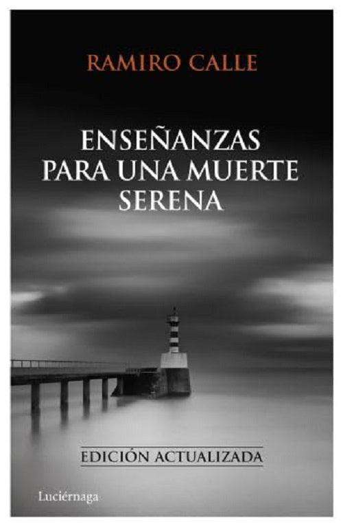 Enseñanzas para una muerte serena | Ramiro A. Calle